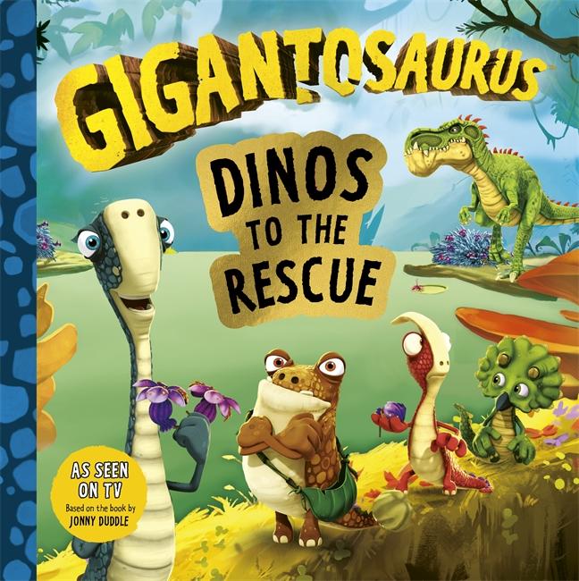 Vorderes Coverbild Gigantosaurus - Dinos to the Rescue