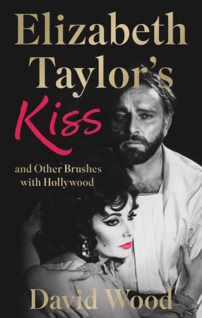 Vorderes Coverbild Elizabeth Taylor's Kiss and Other Brushes with Hollywood