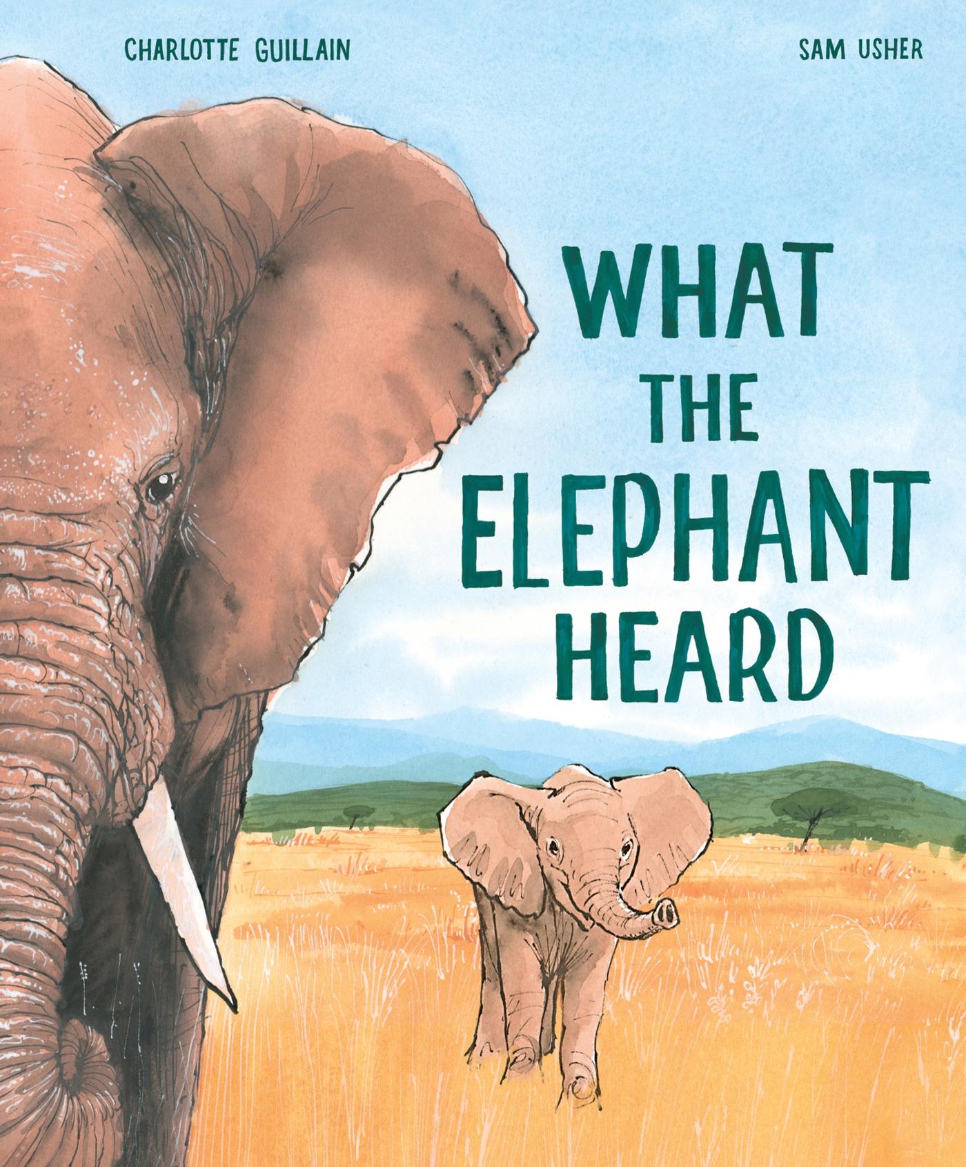 Vorderes Coverbild What the Elephant Heard