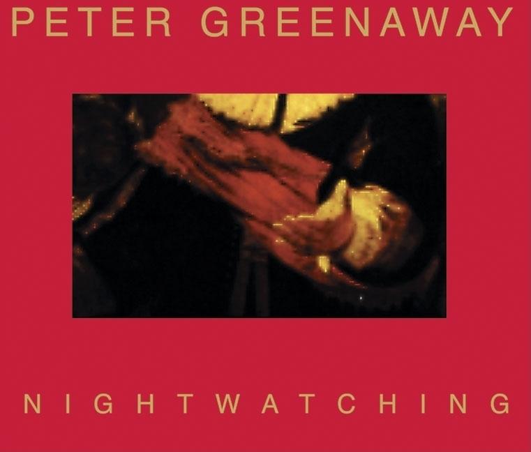 Vorderes Coverbild Peter Greenaway: Nightwatching