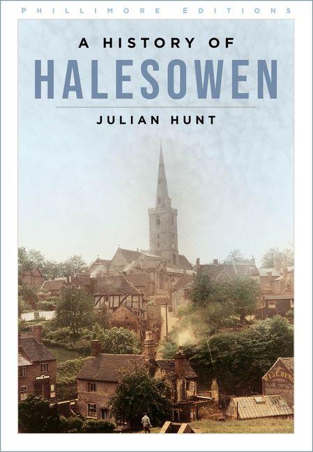 Vorderes Coverbild A History of Halesowen