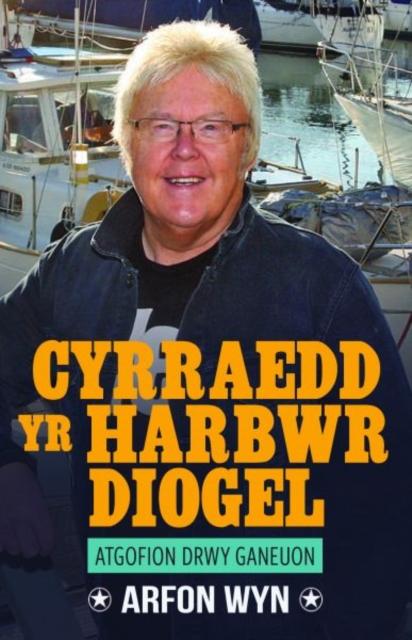Vorderes Coverbild Atgofion drwy Ganeuon: Cyrraedd yr Harbwr Diogel