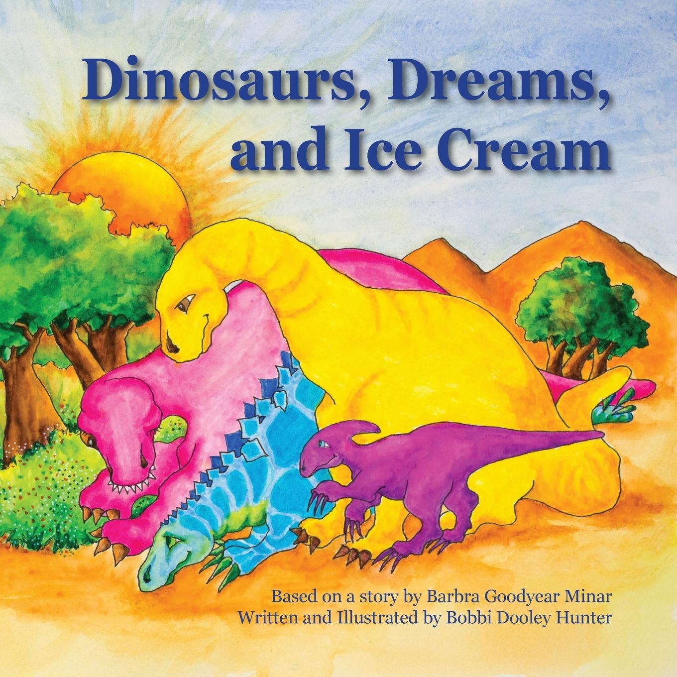 Vorderes Coverbild Dinosaurs, Dreams, and Ice Cream