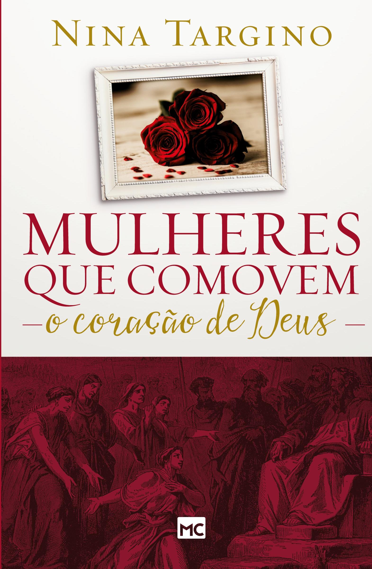 Vorderes Coverbild Mulheres que comovem o coração de Deus