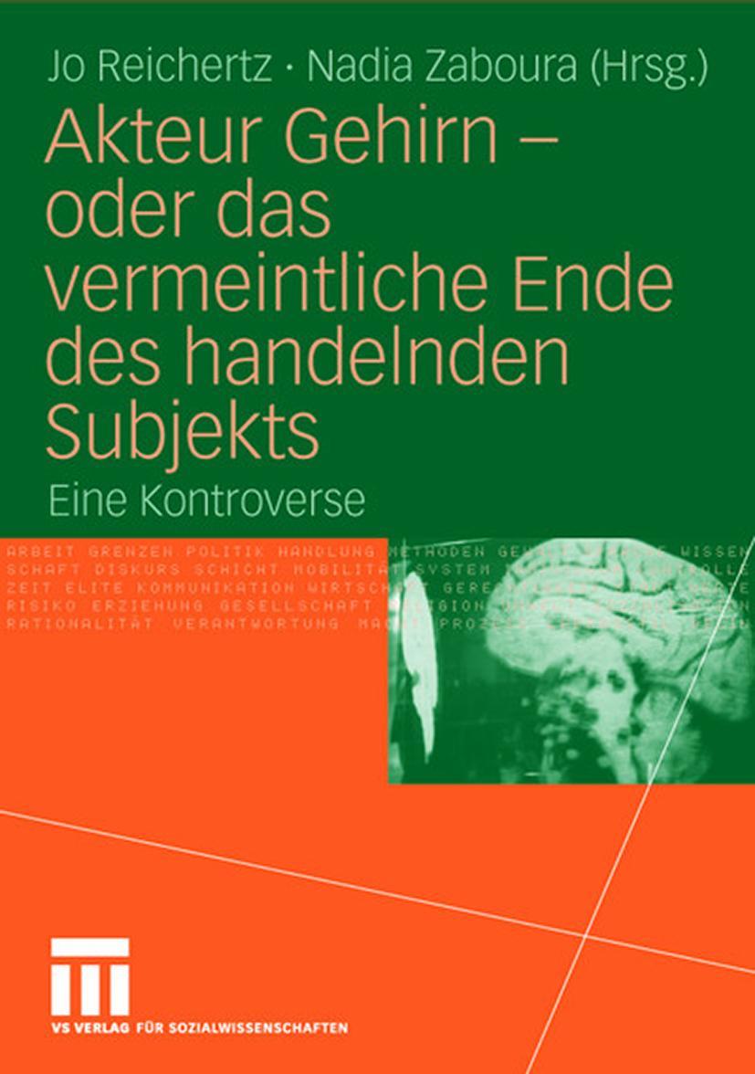 Vorderes Coverbild Akteur Gehirn - oder das vermeintliche Ende des handelnden Subjekts