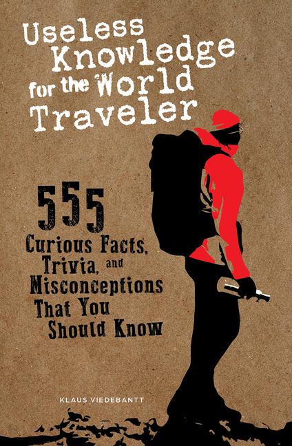Vorderes Coverbild Useless Knowledge for the World Traveler