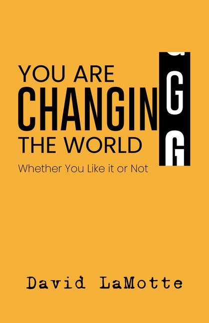 Vorderes Coverbild You Are Changing the World