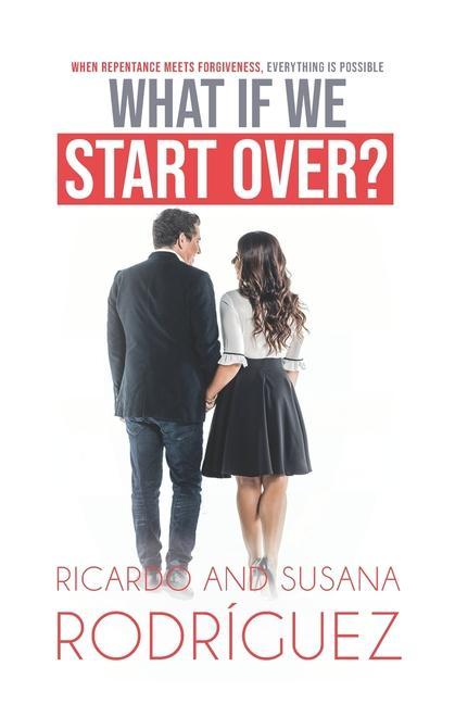Vorderes Coverbild What if we start over?: When repentance meets forgiveness, everything is possible