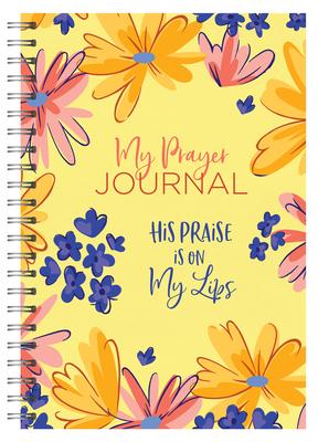 Vorderes Coverbild My Prayer Journal: His Praise Is on My Lips