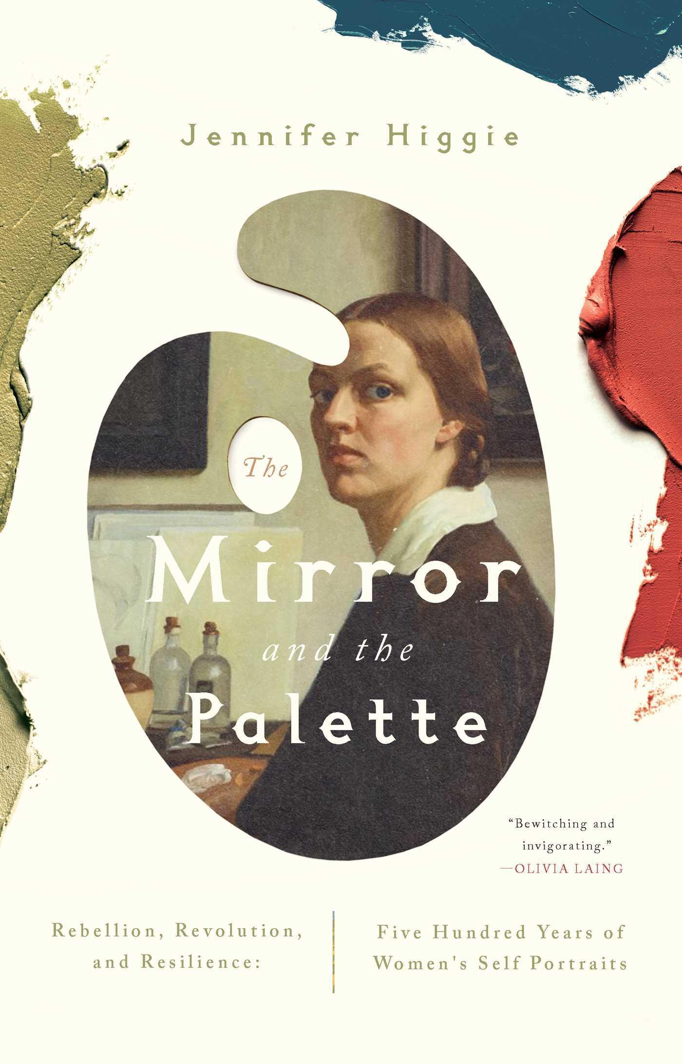 Vorderes Coverbild The Mirror and the Palette: Rebellion, Revolution, and Resilience: Five Hundred Years of Women's Self Portraits