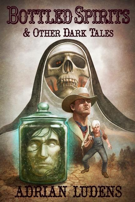 Vorderes Coverbild Bottled Spirits & Other Dark Tales