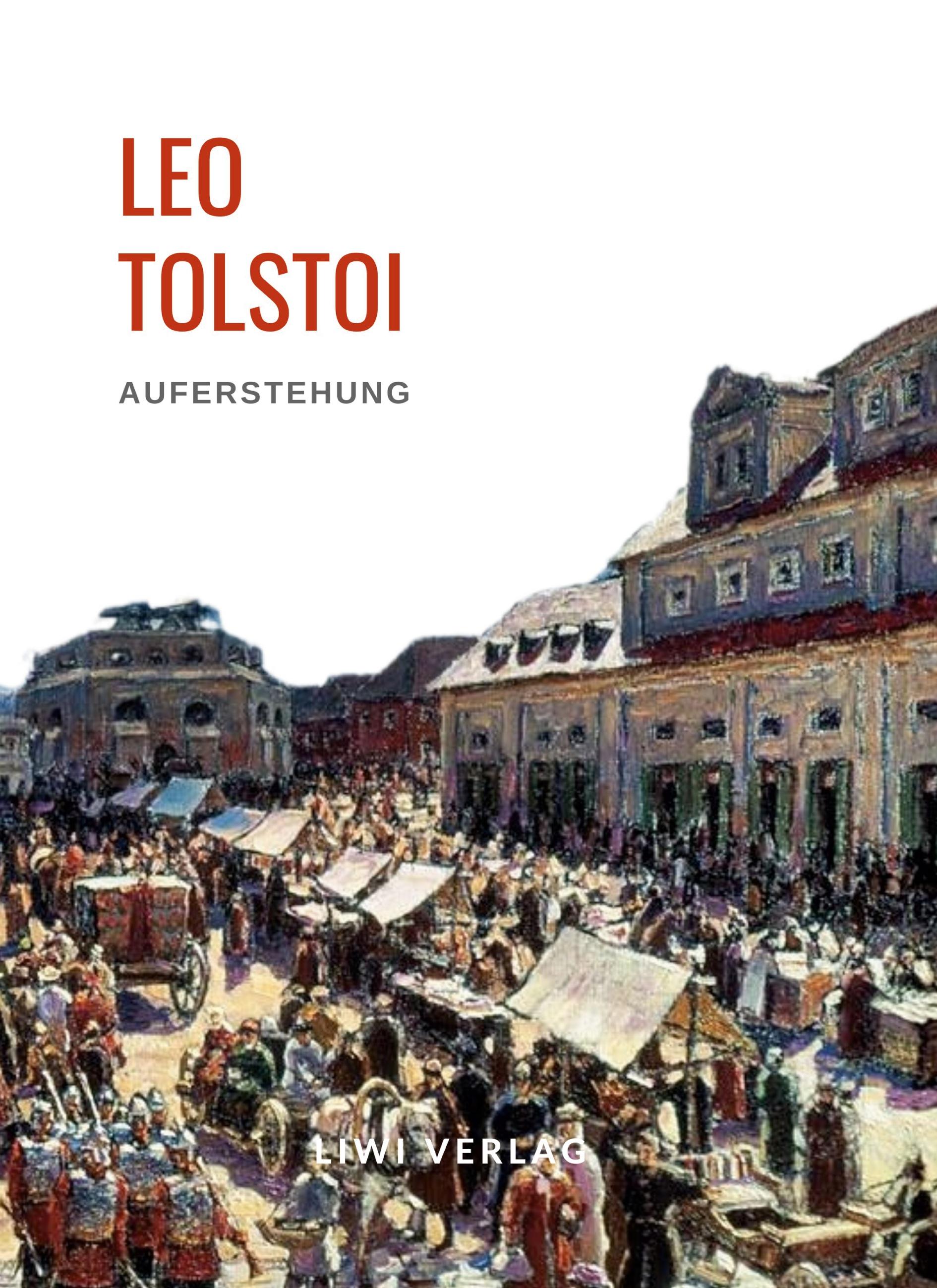 Vorderes Coverbild Leo Tolstoi: Auferstehung. Vollständige Neuausgabe