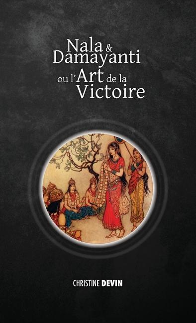 Vorderes Coverbild Nala et Damayanti ou l'art de la victoire