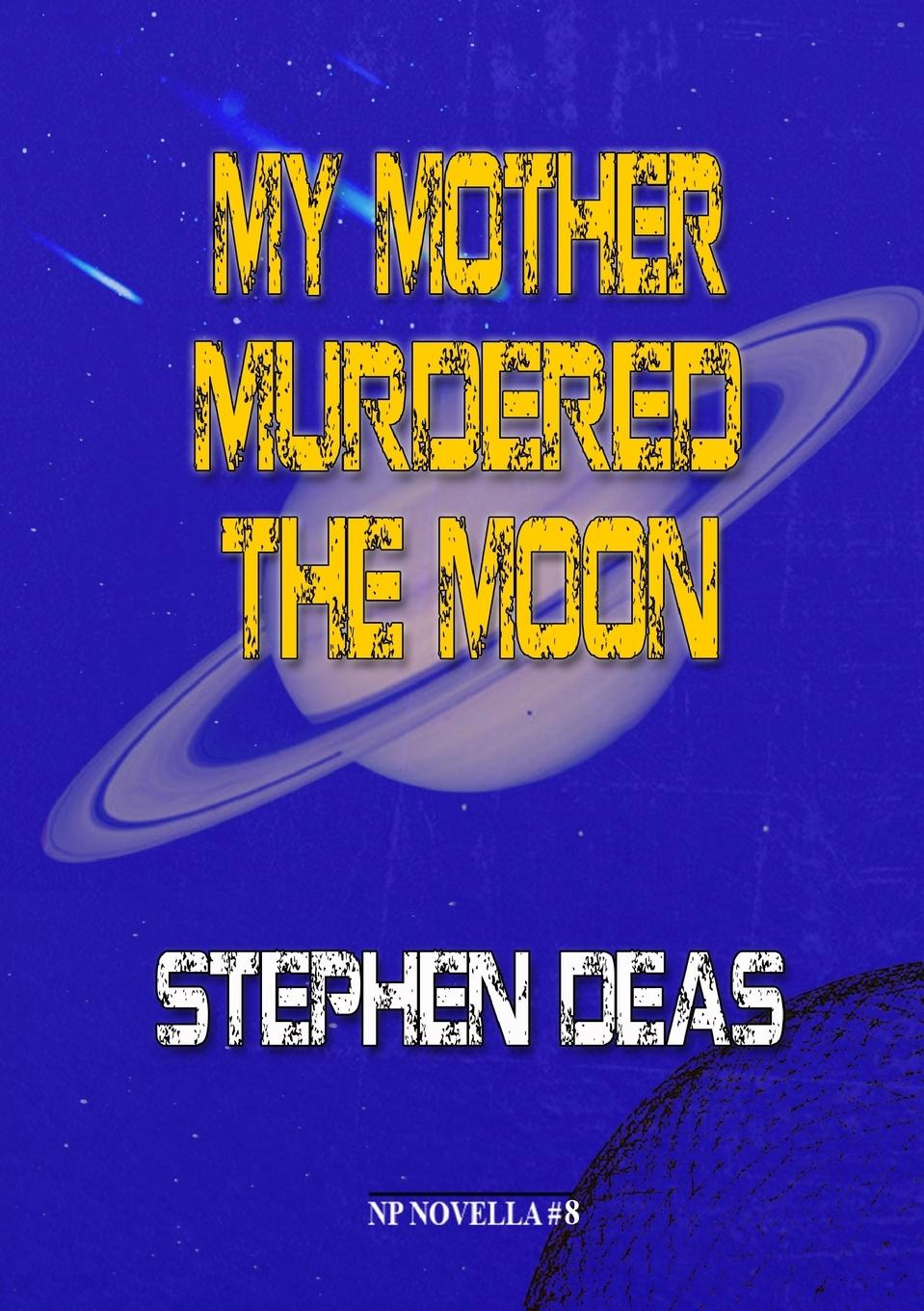 Vorderes Coverbild My Mother Murdered the Moon