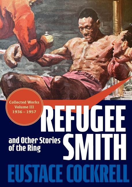 Vorderes Coverbild Refugee Smith and Other Stories of the Ring