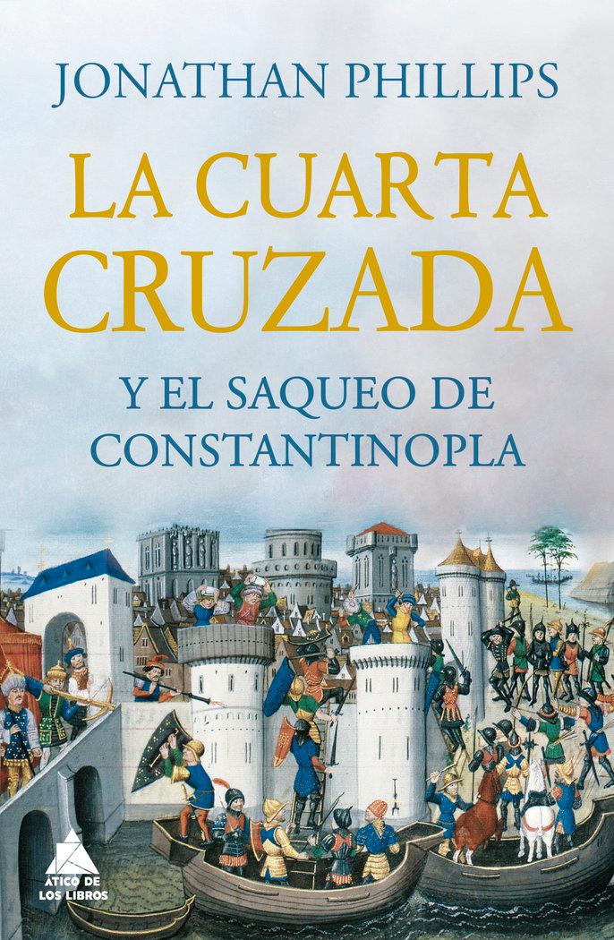 Vorderes Coverbild Cuarta Cruzada Y El Saqueo de Constantinopla, La
