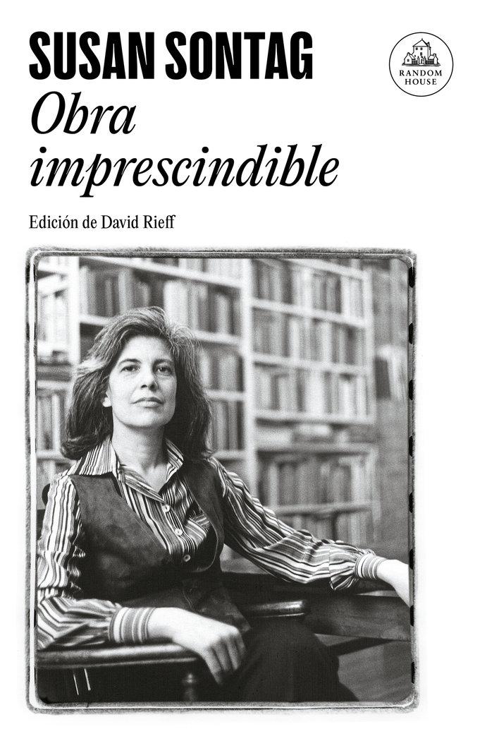 Vorderes Coverbild Susan Sontag: Obra Imprescindible / Susan Sontag: Essential Works