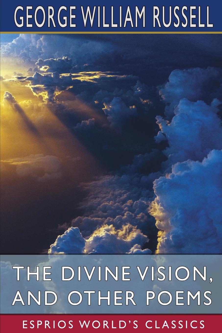 Vorderes Coverbild The Divine Vision, and Other Poems (Esprios Classics)