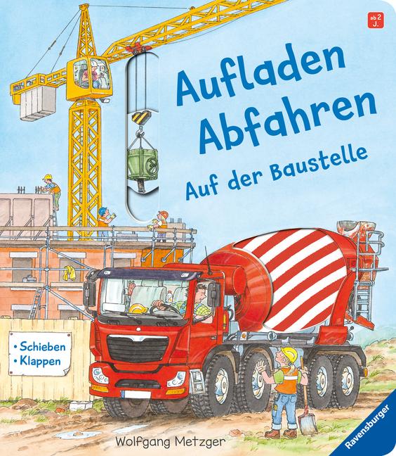 Vorderes Coverbild Aufladen - Abfahren: Auf der Baustelle