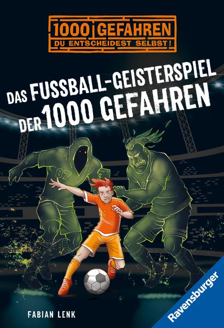 Vorderes Coverbild Das Fußball-Geisterspiel der 1000 Gefahren