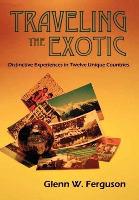 Vorderes Coverbild Traveling the Exotic (Hardcover)