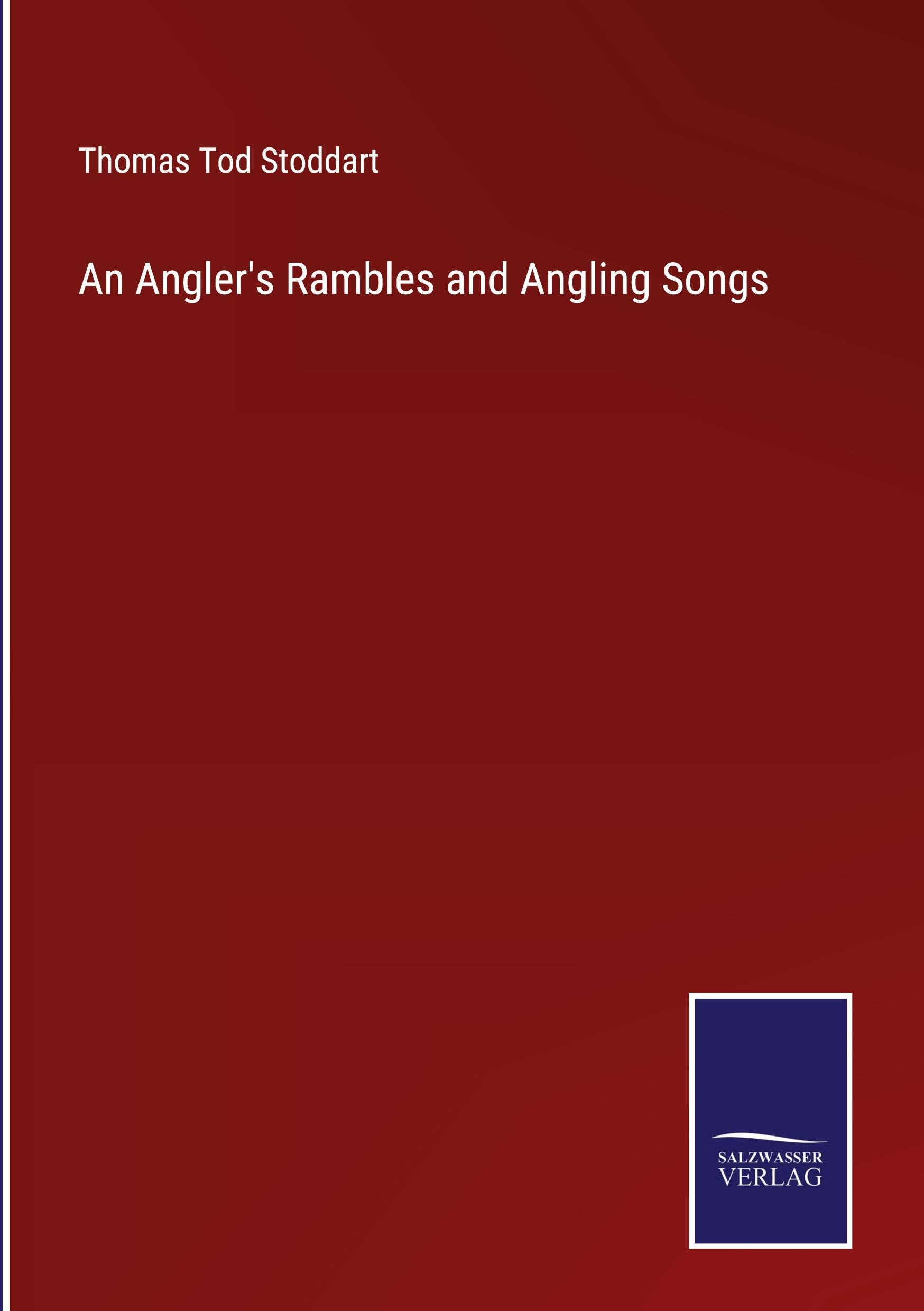 Vorderes Coverbild An Angler's Rambles and Angling Songs