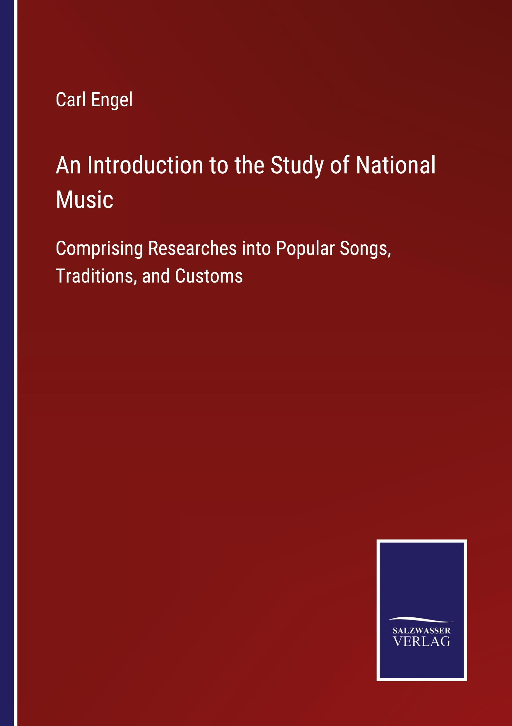 Vorderes Coverbild An Introduction to the Study of National Music