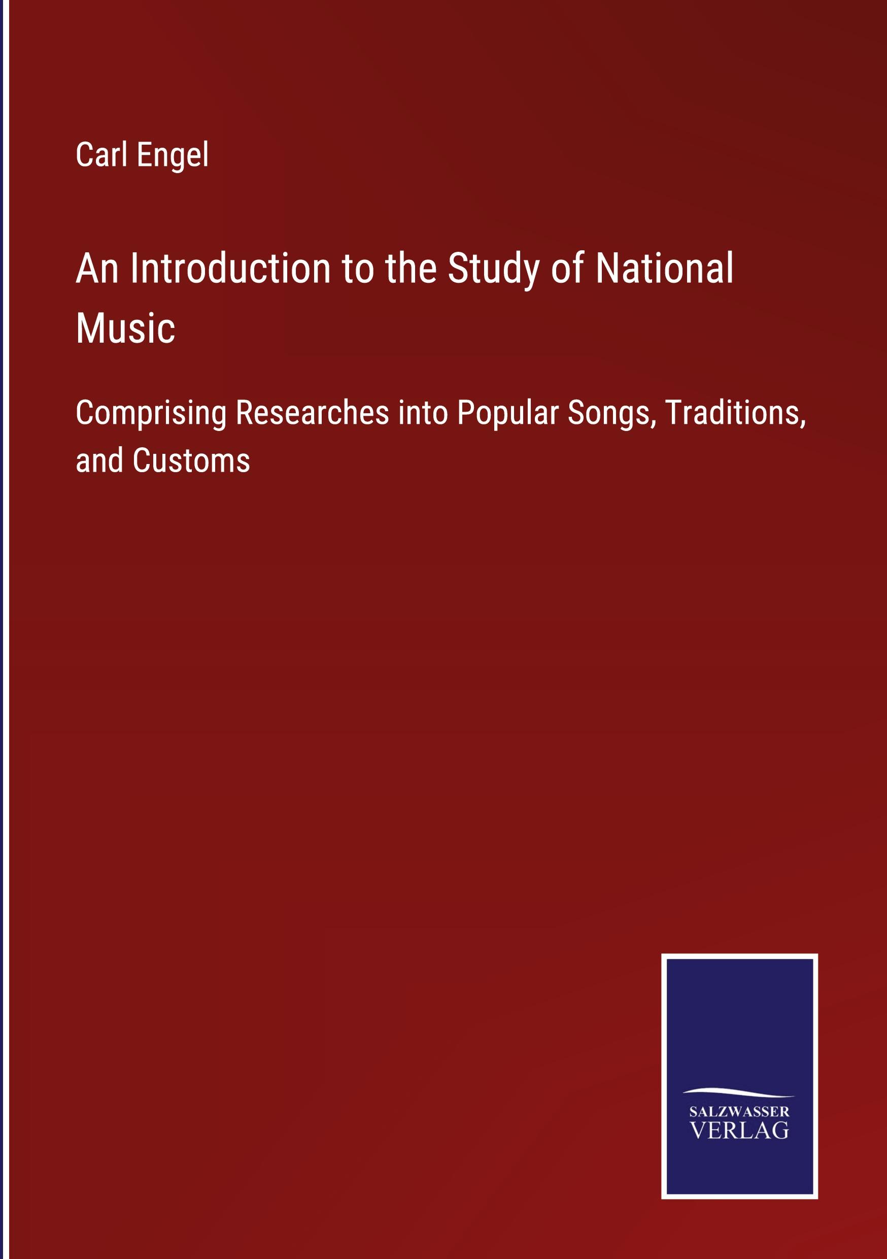 Vorderes Coverbild An Introduction to the Study of National Music