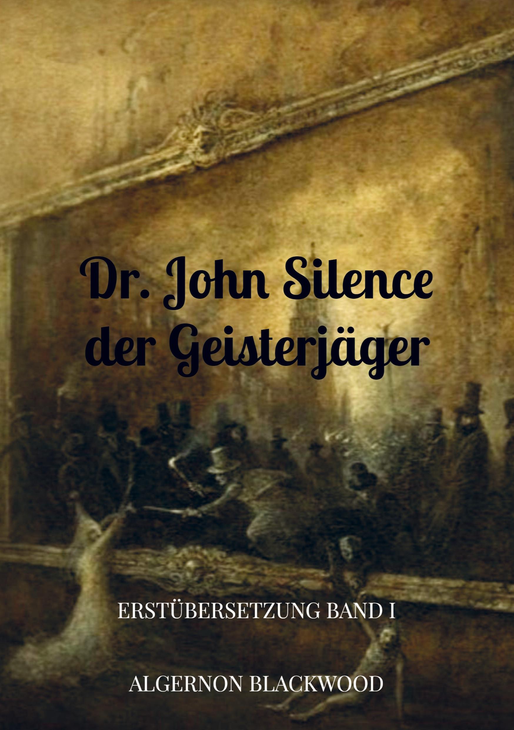 Vorderes Coverbild Dr. John Silence der Geisterjäger
