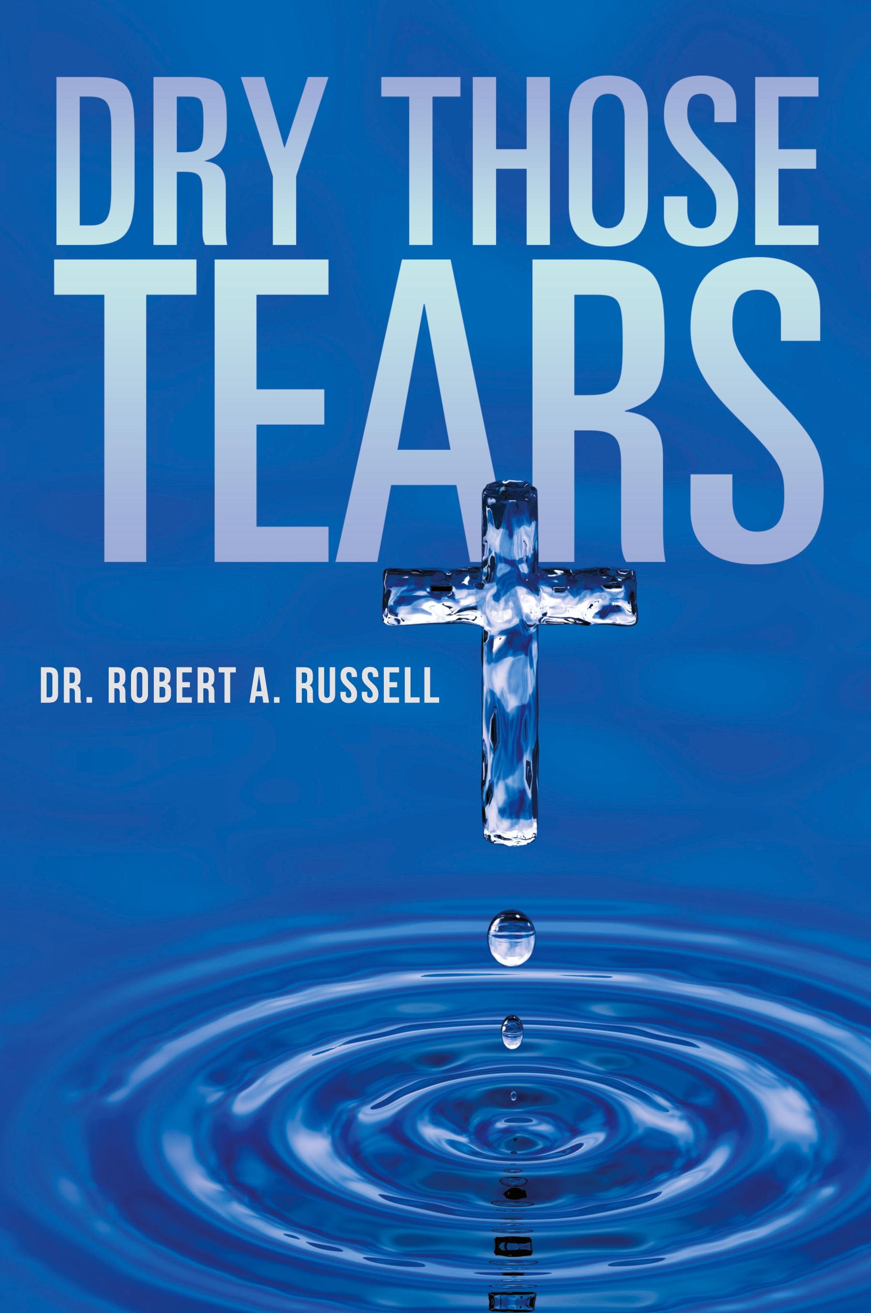 Vorderes Coverbild Dry Those Tears