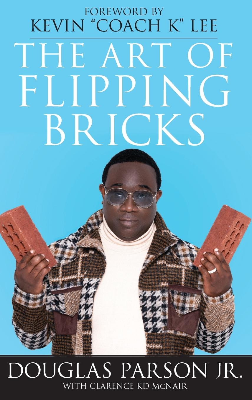 Vorderes Coverbild The Art of Flipping Bricks