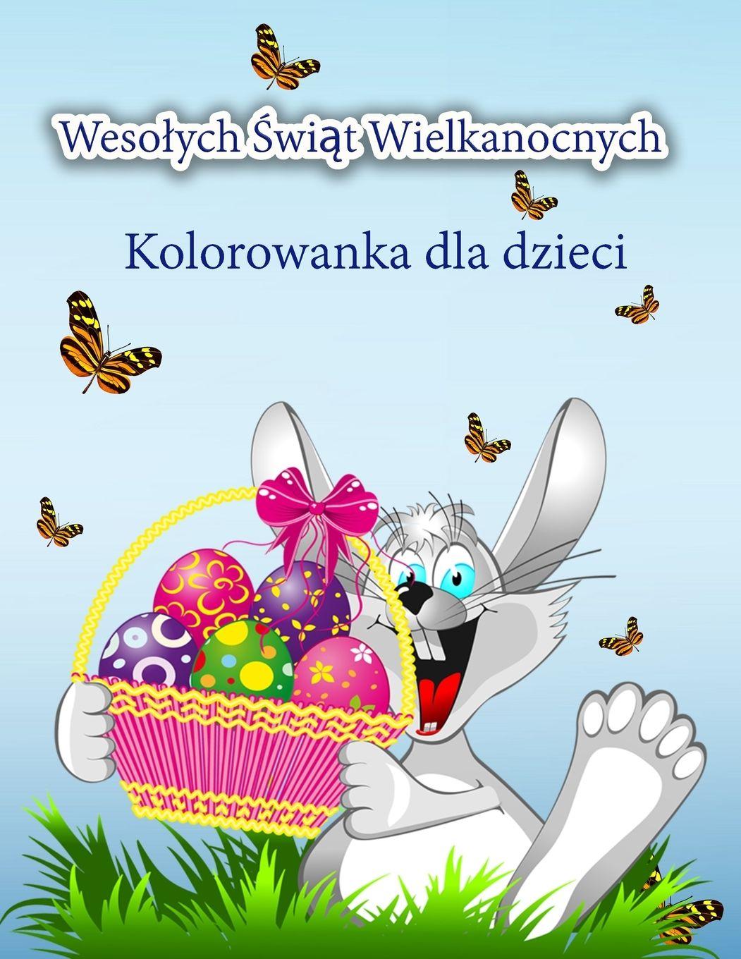Vorderes Coverbild Weso¿ych ¿wi¿t Wielkanocnych Kolorowanka dla dzieci