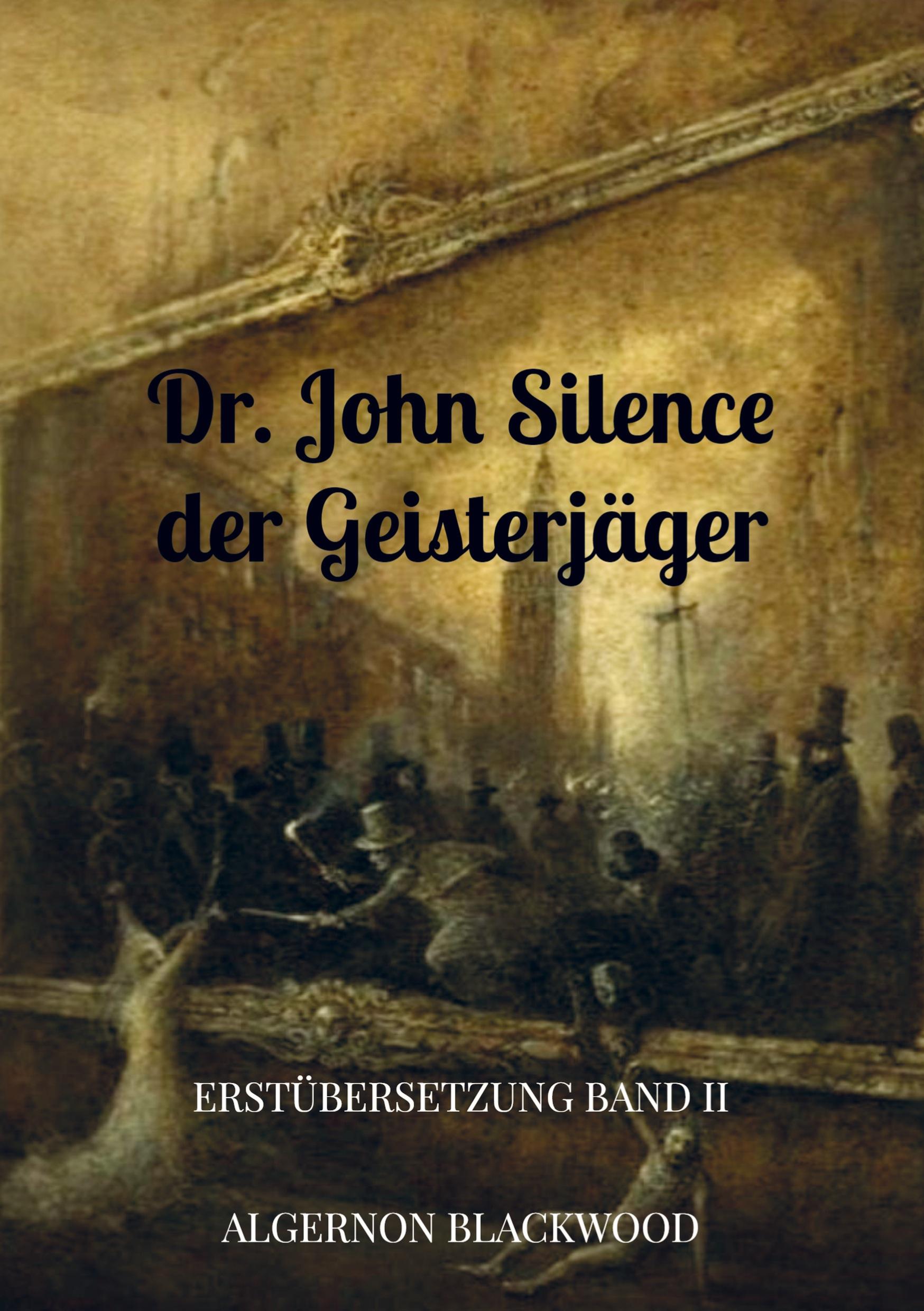 Vorderes Coverbild Dr. John Silence der Geisterjäger