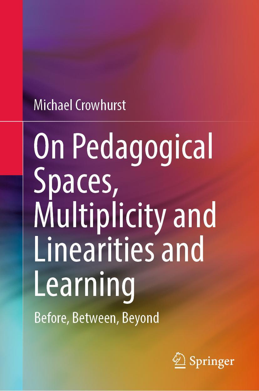 Vorderes Coverbild On Pedagogical Spaces, Multiplicity and Linearities and Learning