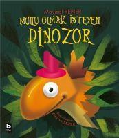 Vorderes Coverbild Mutlu Olmak Isteyen Dinozor