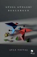 Vorderes Coverbild Güzel Günleri Beklerken