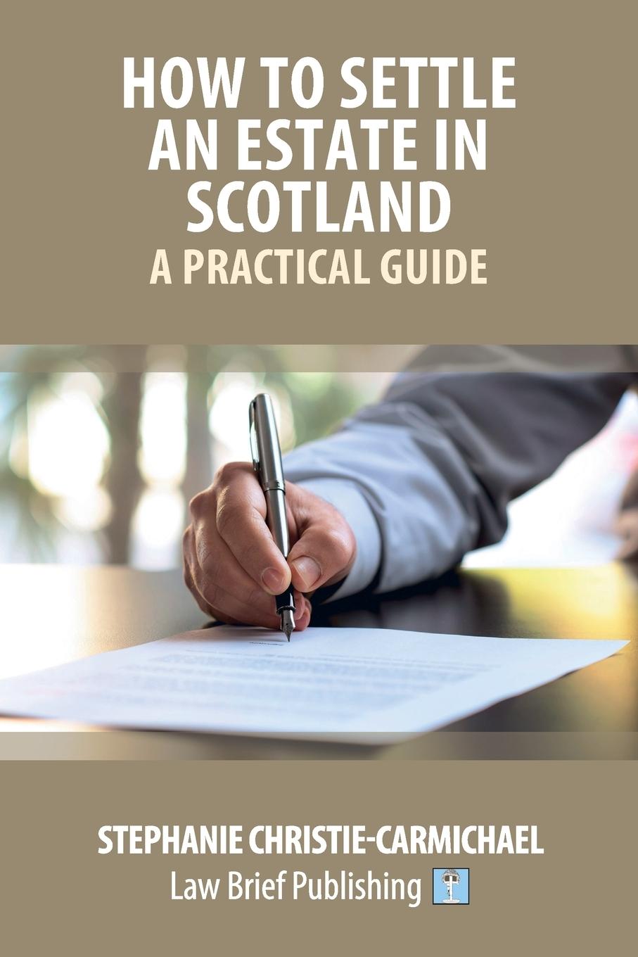 Vorderes Coverbild How to Settle an Estate in Scotland - A Practical Guide