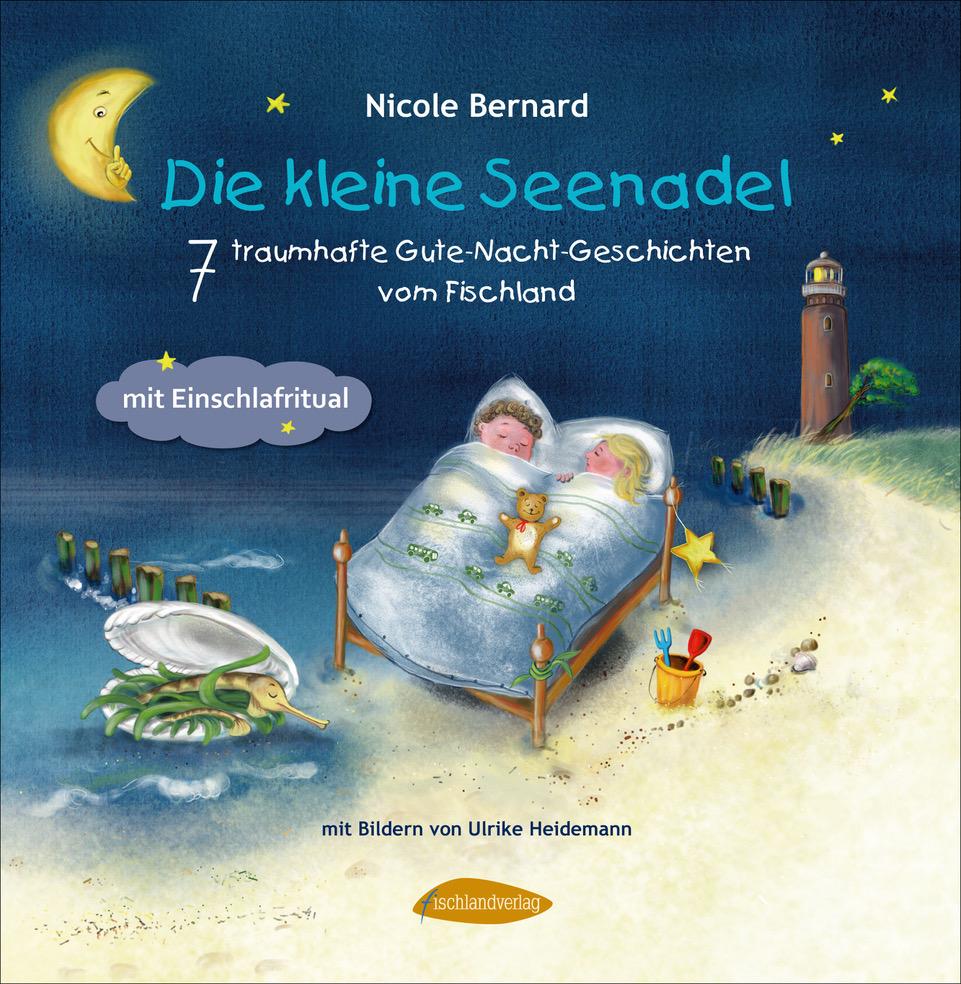 Vorderes Coverbild Die kleine Seenadel. 7 traumhafte Gute-Nacht-Geschichten vom Fischland