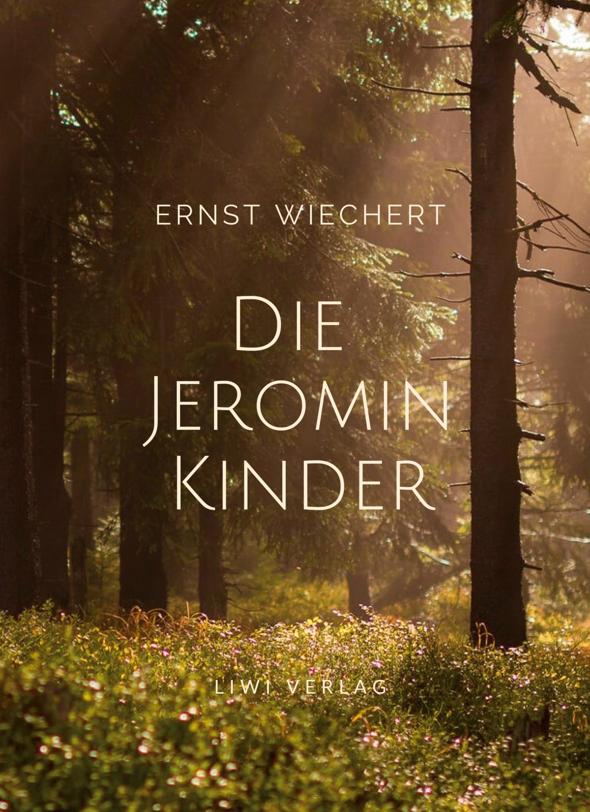 Vorderes Coverbild Ernst Wiechert: Die Jeromin-Kinder. Vollständige Neuausgabe