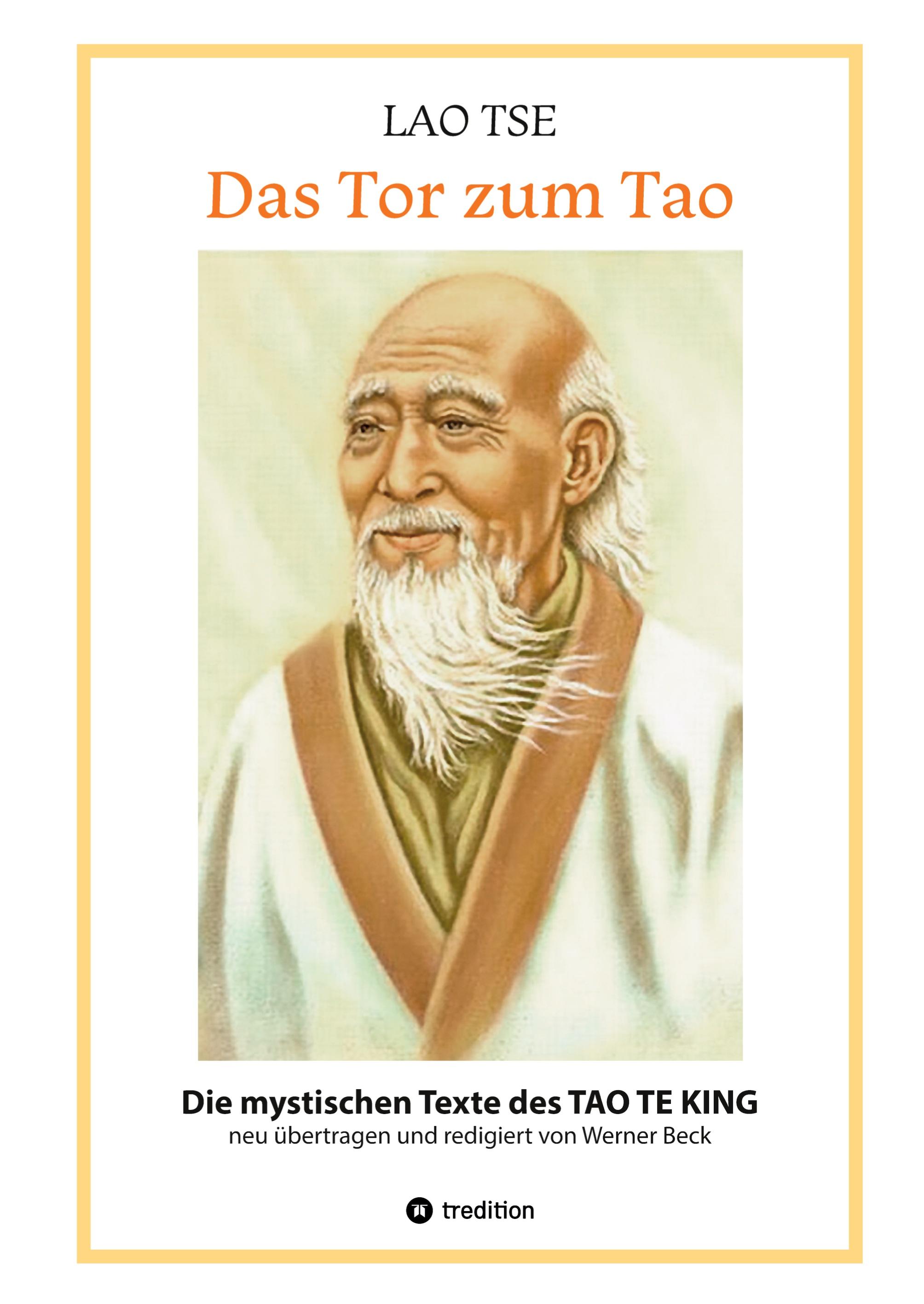 Vorderes Coverbild Lao Tse: Das Tor zum Tao - Die mystischen Texte des Tao te King mit Reisebildern des Autors aus fast 20 Jahren Reisen im alten China