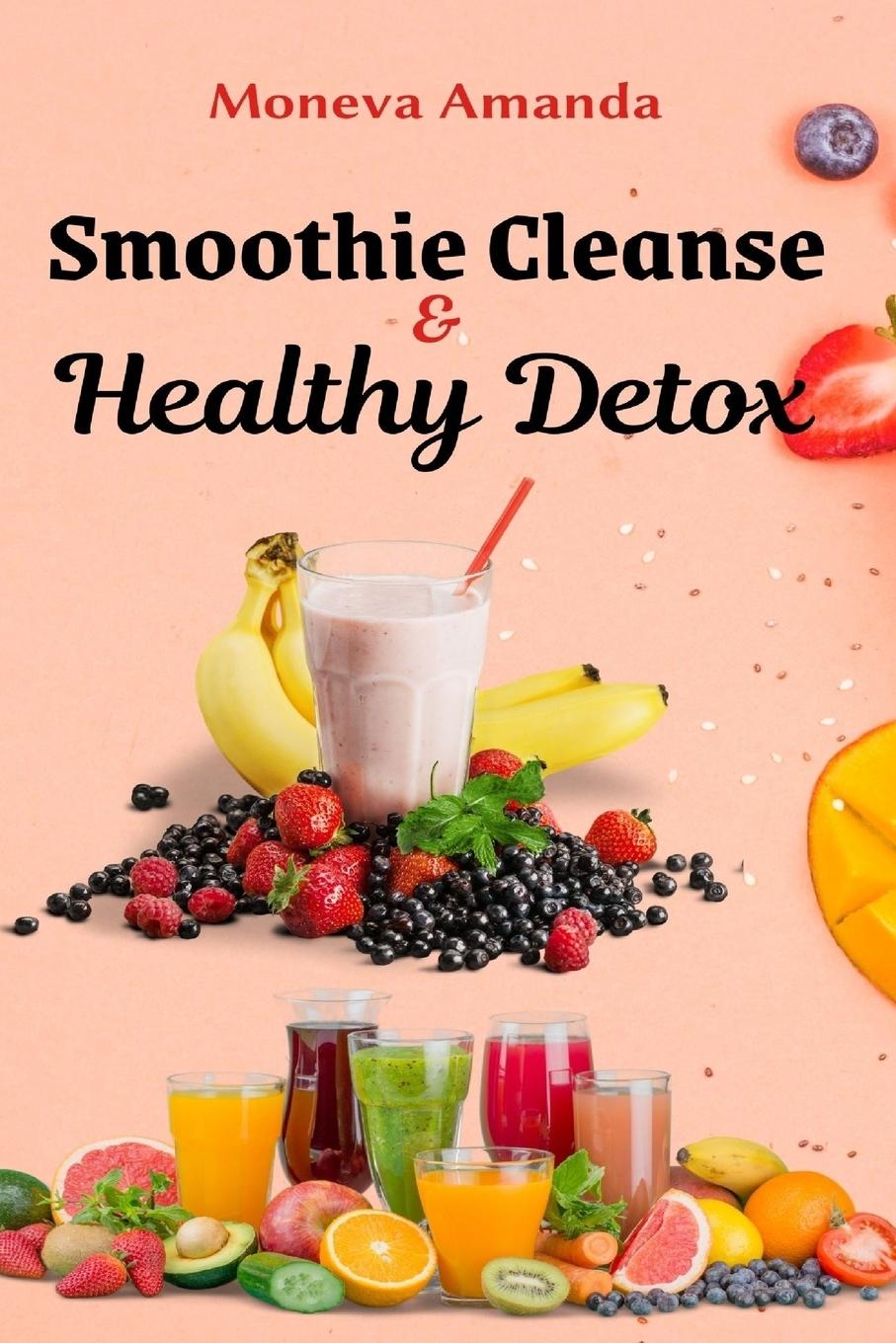 Vorderes Coverbild Smoothie Cleanse & Healthy Detox