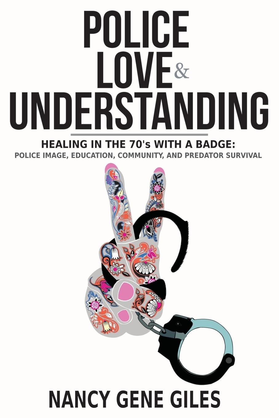 Vorderes Coverbild Police, Love, & Understanding