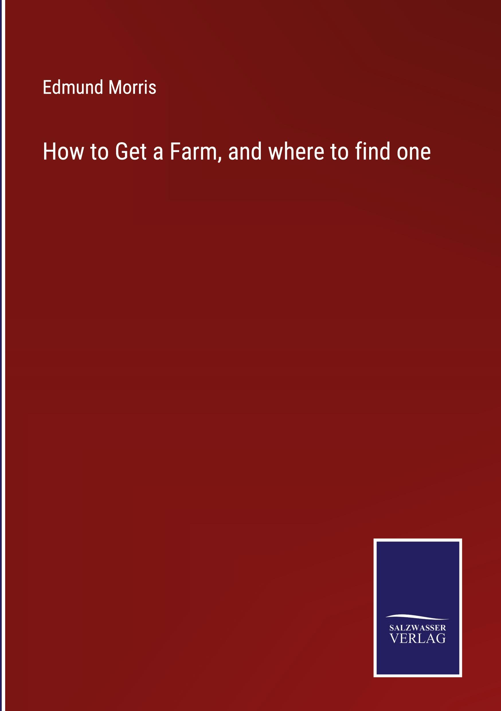 Vorderes Coverbild How to Get a Farm, and where to find one