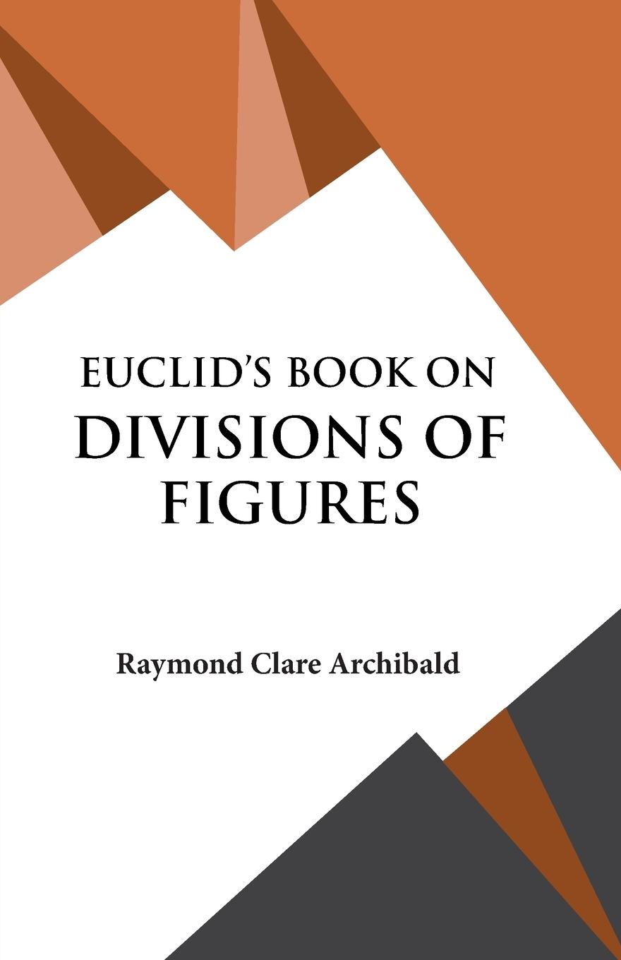 Vorderes Coverbild Euclid's Book on Divisions of Figures