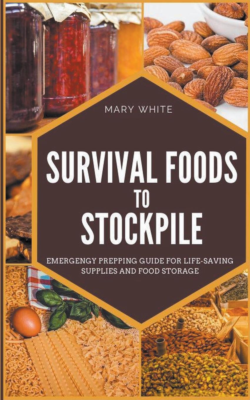 Vorderes Coverbild Survival Foods To Stockpile