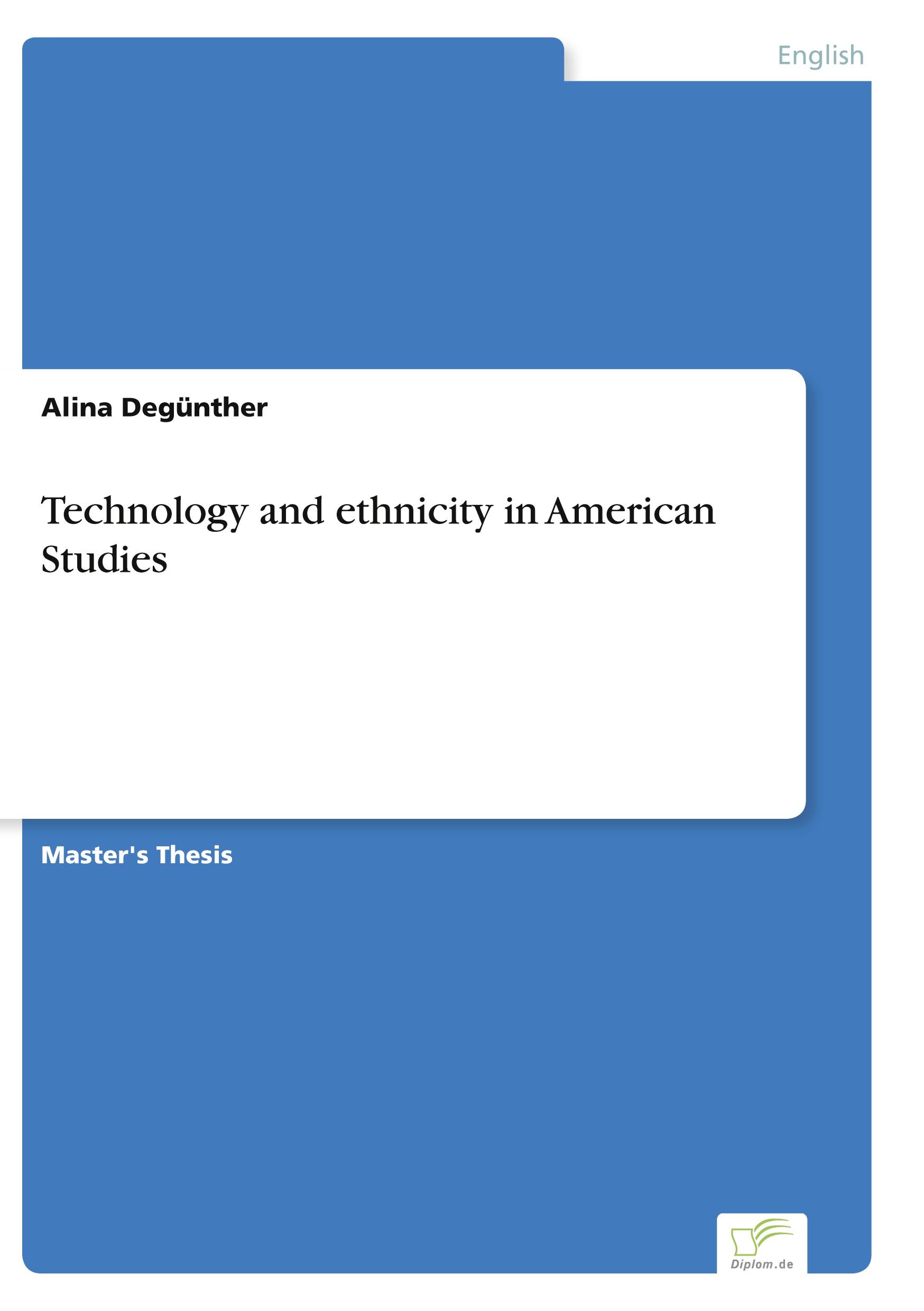 Vorderes Coverbild Technology and ethnicity in American Studies