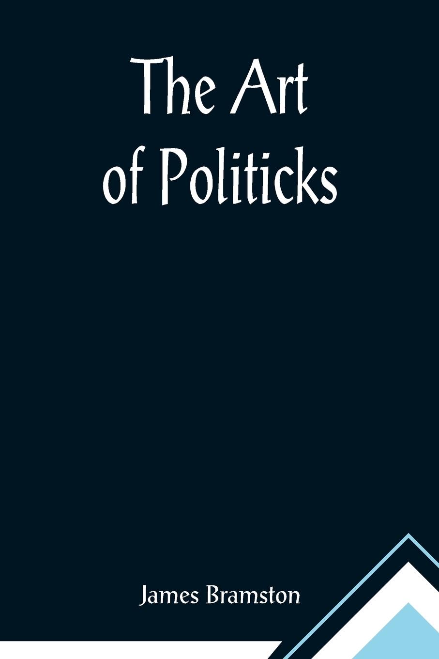 Vorderes Coverbild The Art of Politicks