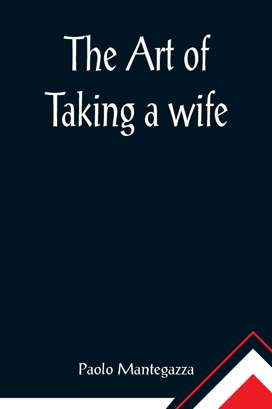 Vorderes Coverbild The art of taking a wife