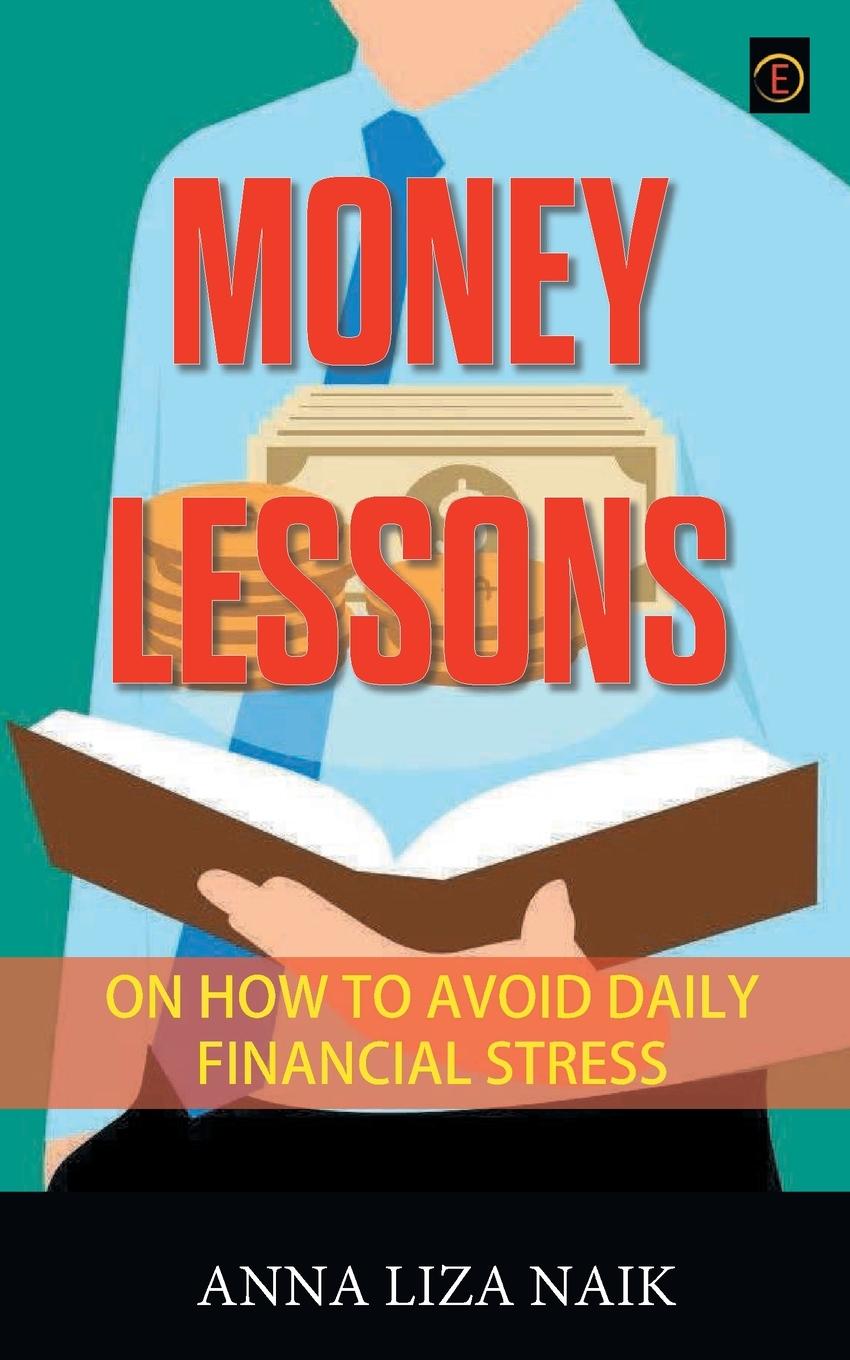 Vorderes Coverbild Money Lessons on How to Avoid Daily Financial Stress