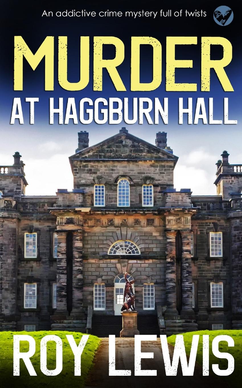 Vorderes Coverbild MURDER AT HAGGBURN HALL an addictive crime mystery full of twists